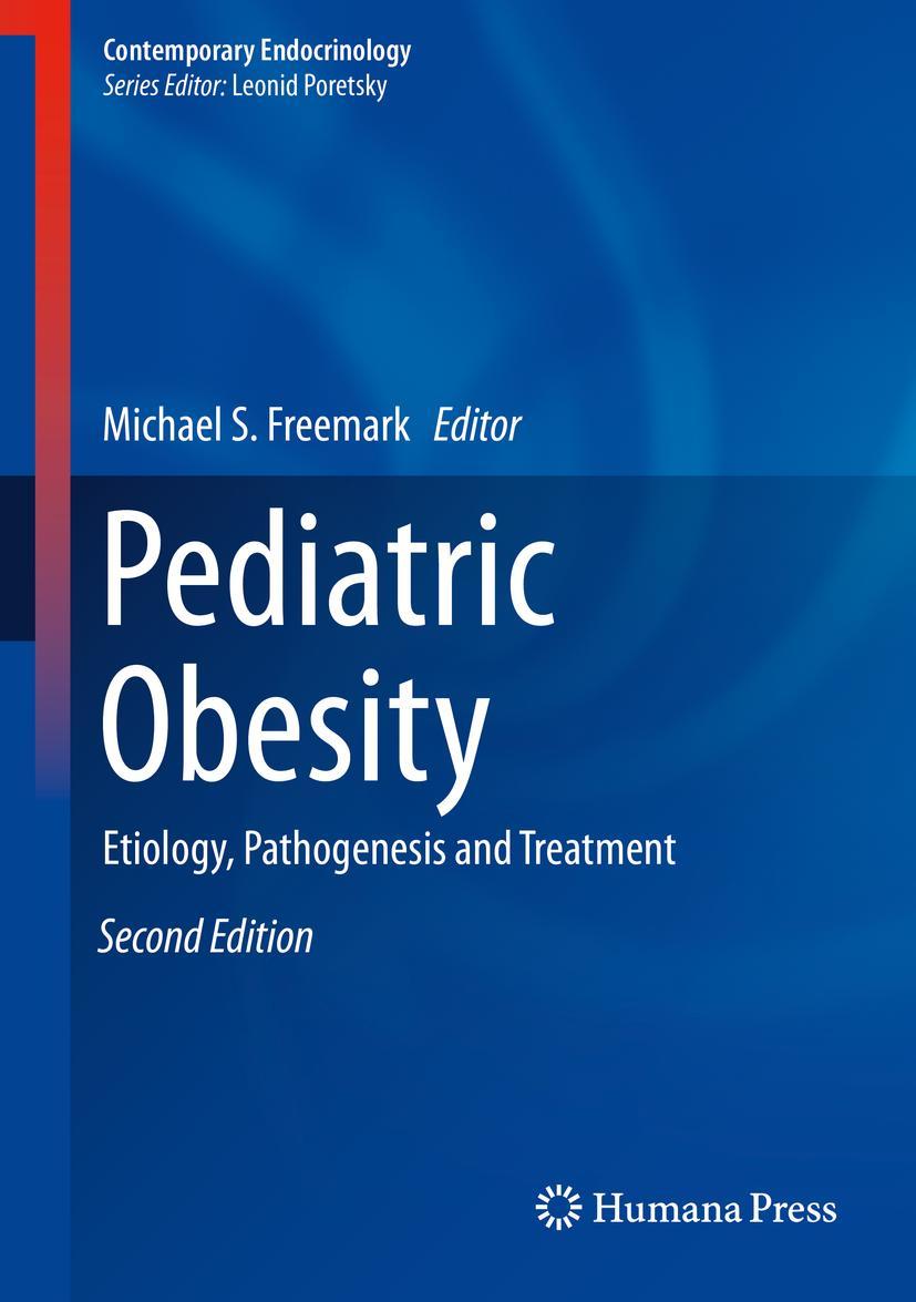 Cover: 9783319681917 | Pediatric Obesity | Etiology, Pathogenesis and Treatment | Freemark