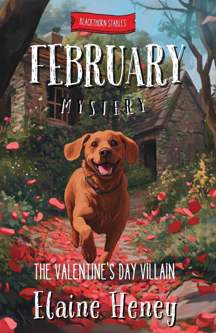 Cover: 9781917234504 | The Valentine's Day Villain Blackthorn Stables February Mystery | Buch