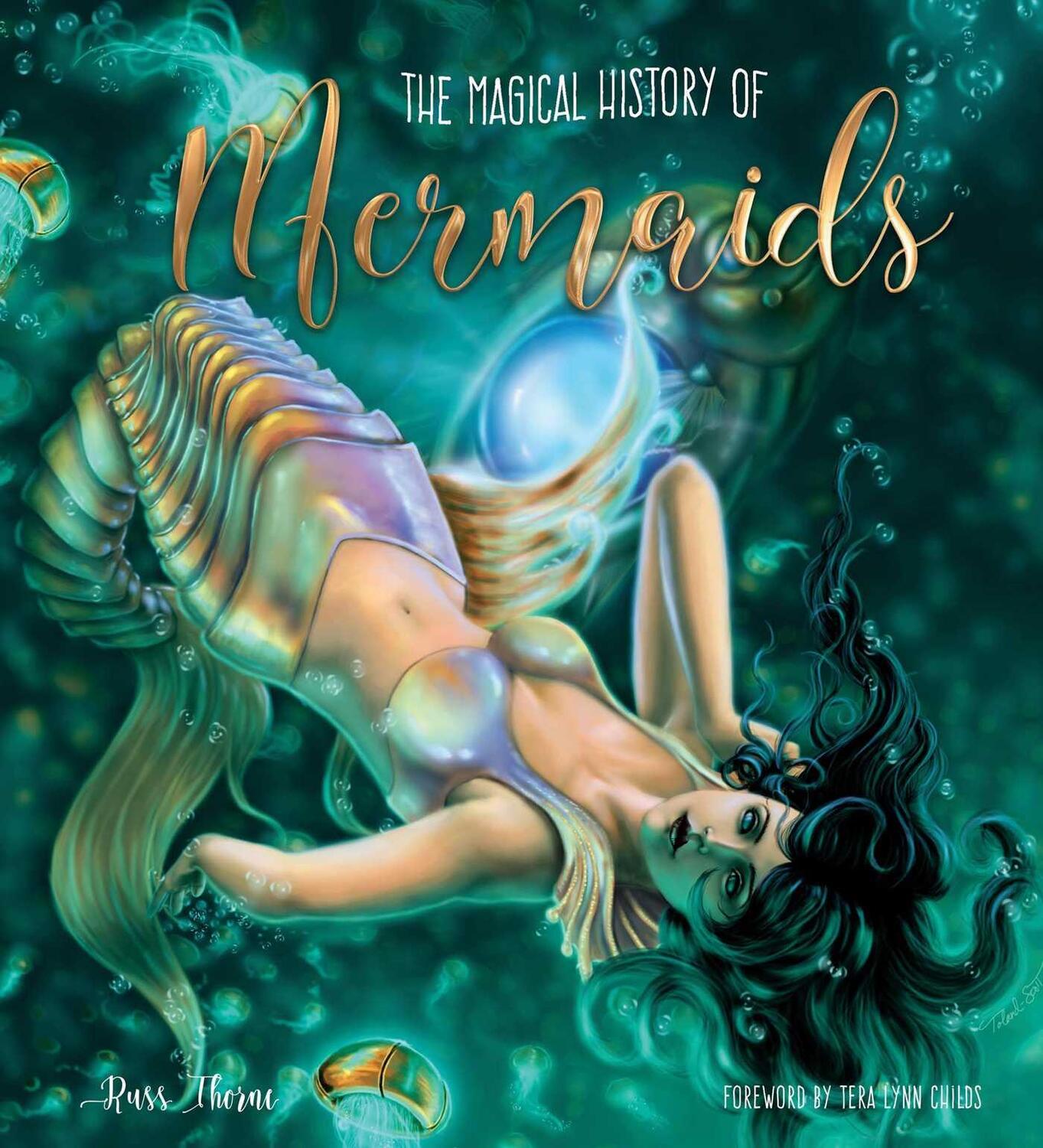 Cover: 9781786647931 | The Magical History of Mermaids | Russ Thorne | Buch | Gothic Dreams