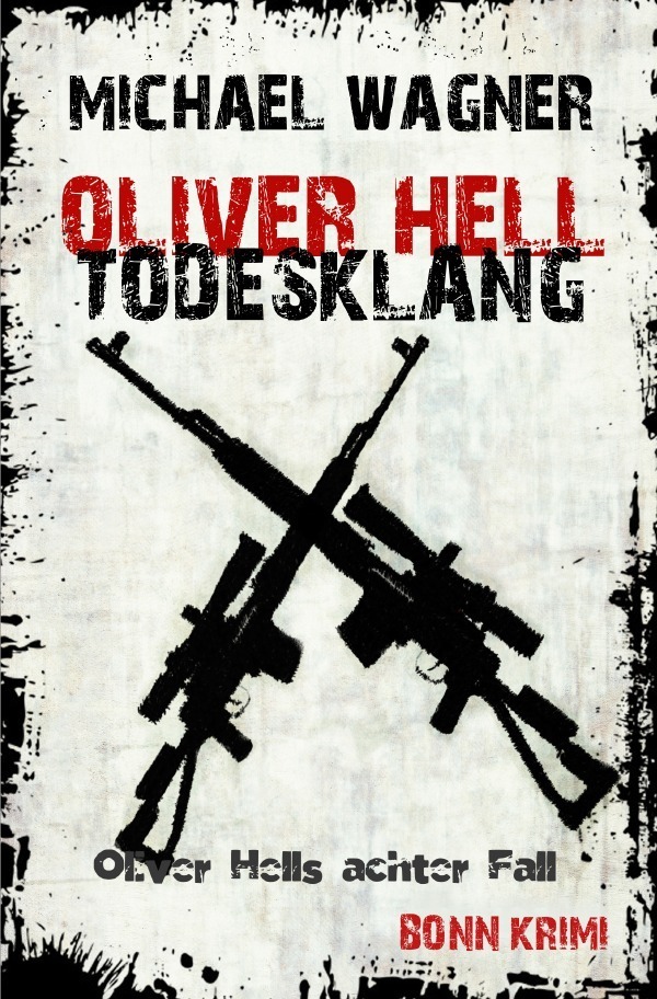 Cover: 9783745046960 | Oliver Hell - Todesklang | Bonn - Krimi: Oliver Hells achter Fall