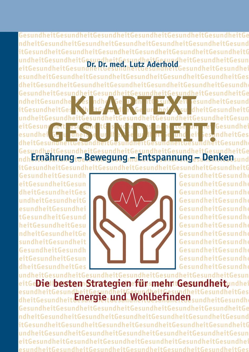 Cover: 9783947303441 | Klartext Gesundheit! | Ernährung - Bewegung - Entspannung - Denken