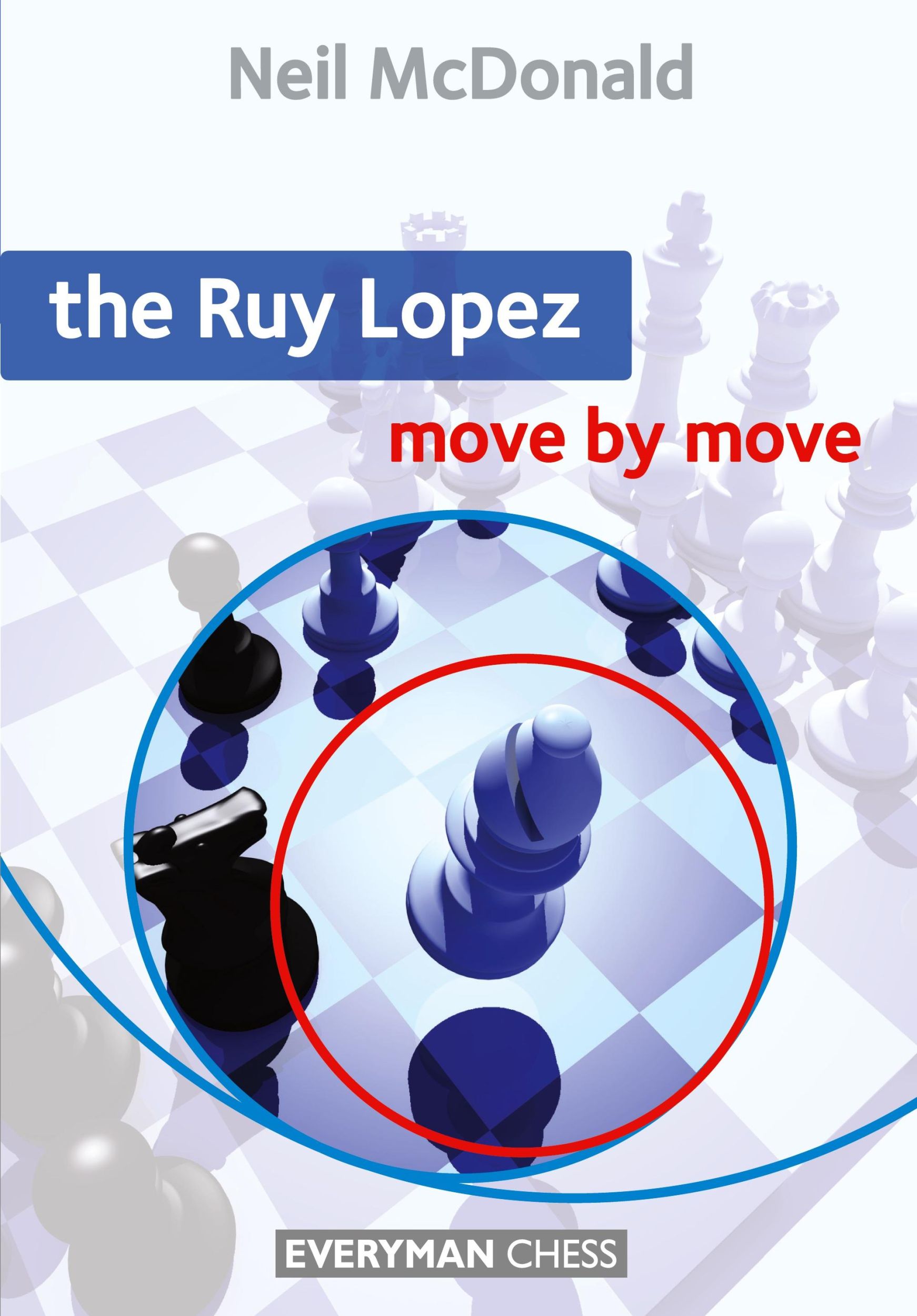 Cover: 9781857446692 | The Ruy Lopez Move by Move | Neil Mcdonald | Taschenbuch | Englisch