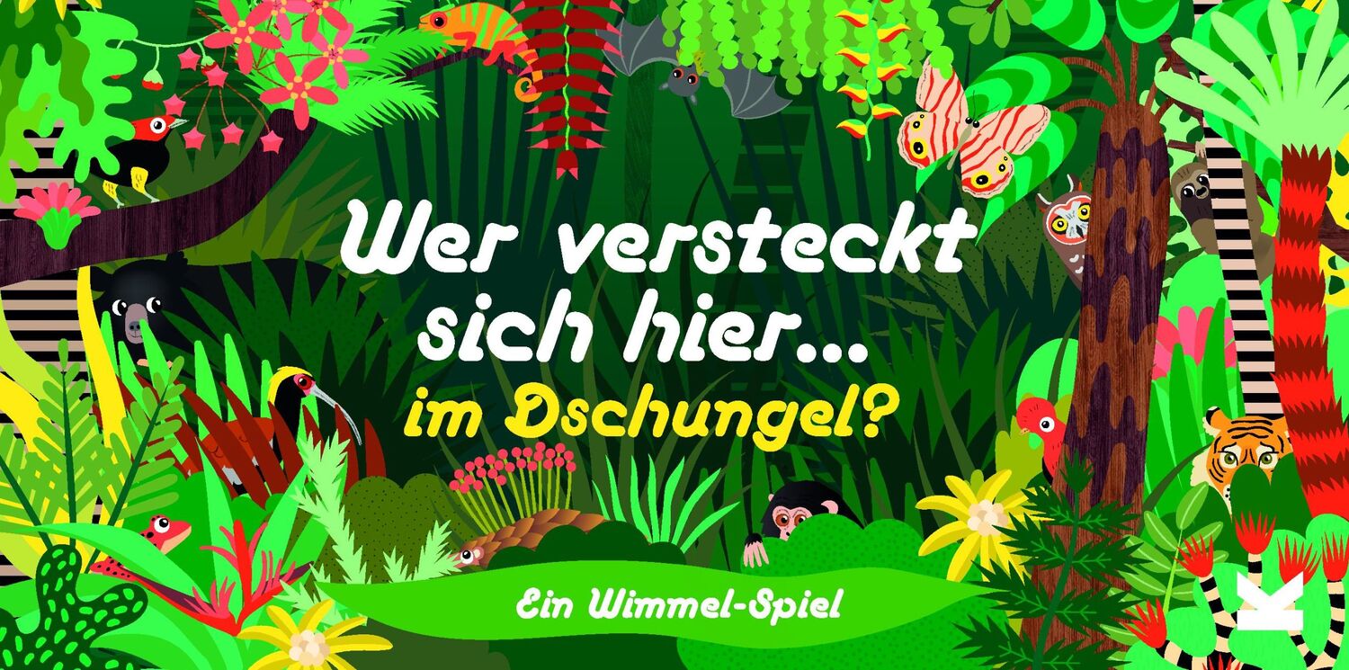 Cover: 9783962441586 | Wer versteckt sich hier im Dschungel? | Ein Wimmel-Spiel | Selmes