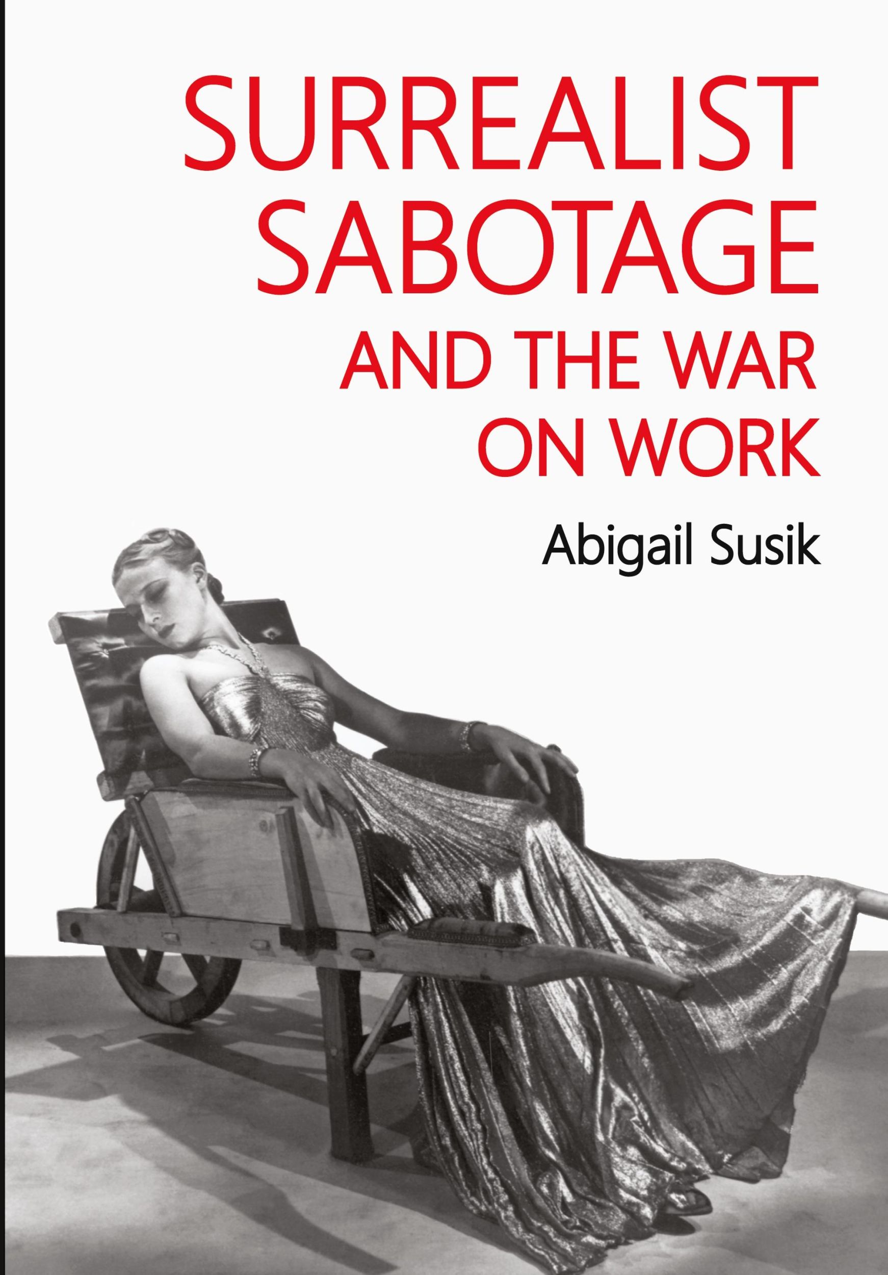 Cover: 9781526169501 | Surrealist sabotage and the war on work | Abigail Susik | Taschenbuch