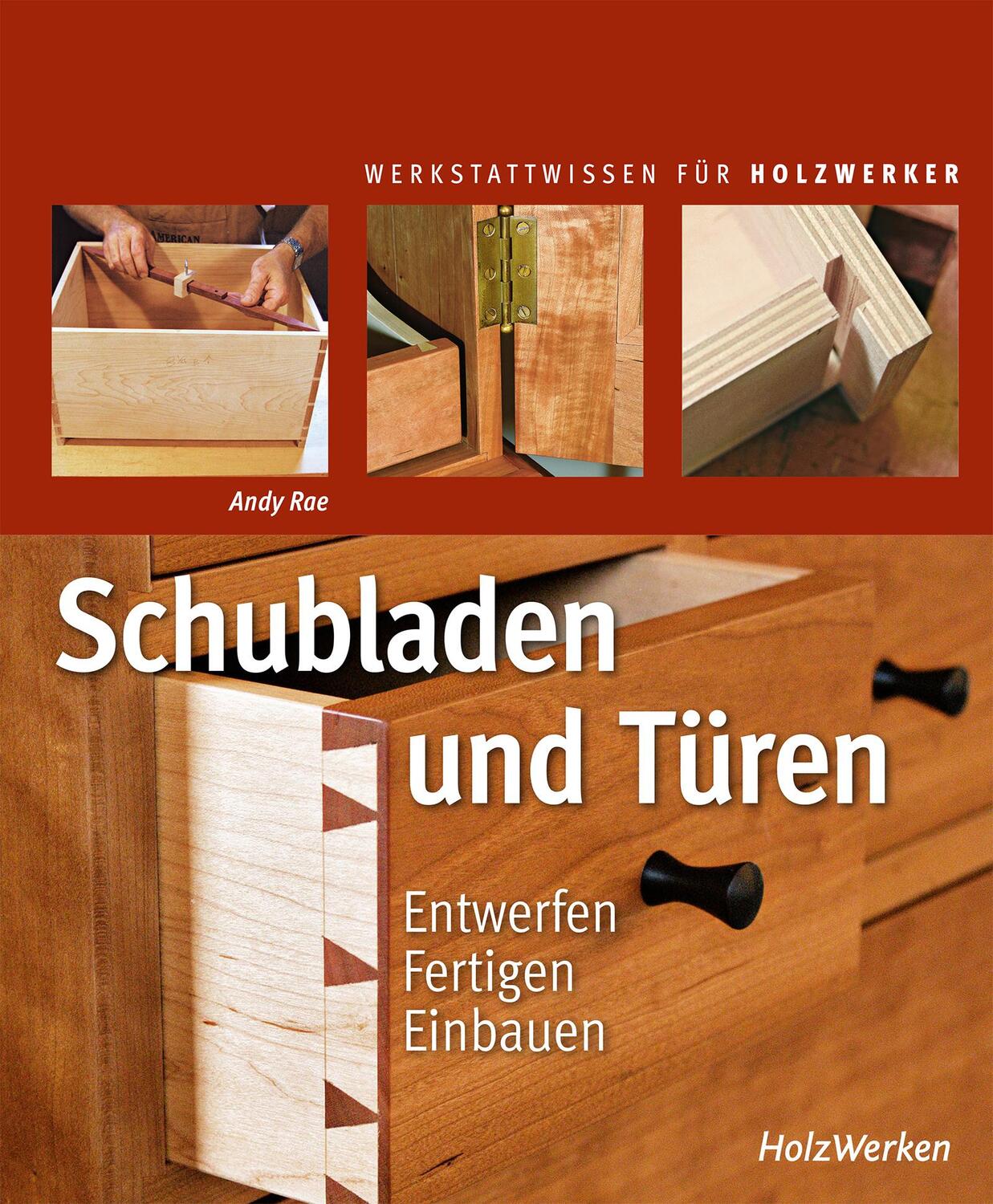 Cover: 9783748605072 | Schubladen und Türen | Entwerfen - Fertigen - Einbauen | Andy Rae