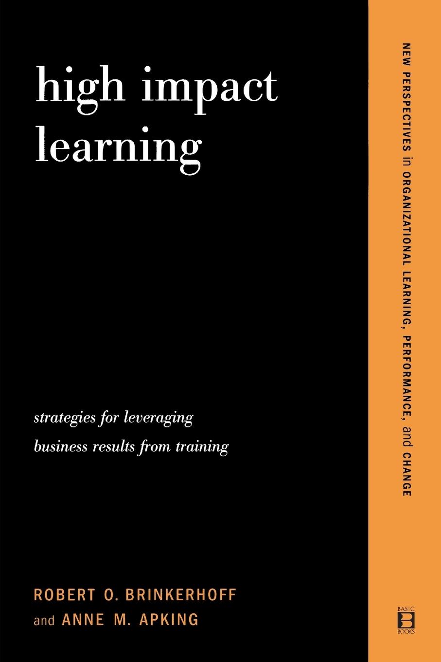 Cover: 9780738205380 | High Impact Learning | Robert O. Brinkerhoff (u. a.) | Taschenbuch