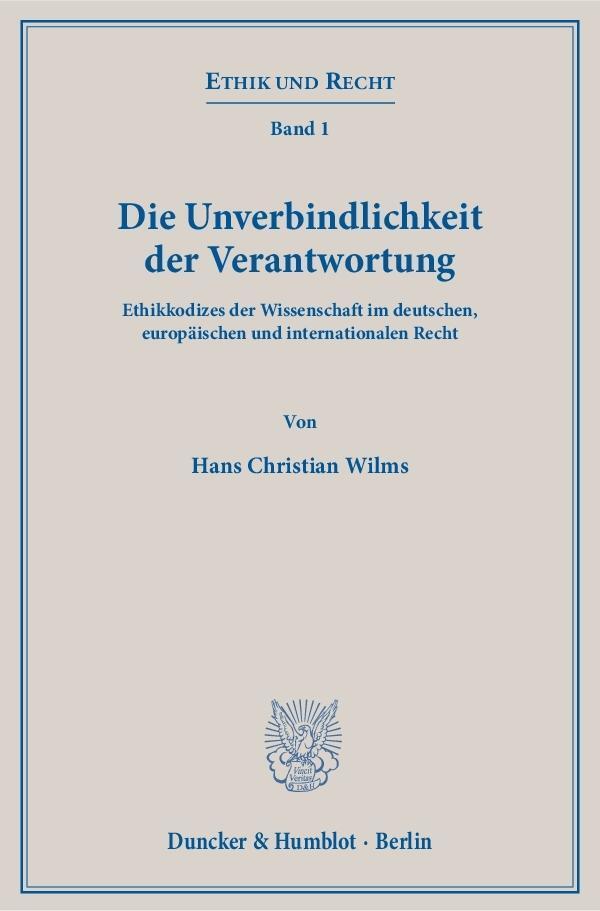 Cover: 9783428144235 | Die Unverbindlichkeit der Verantwortung. | Hans Christian Wilms | Buch