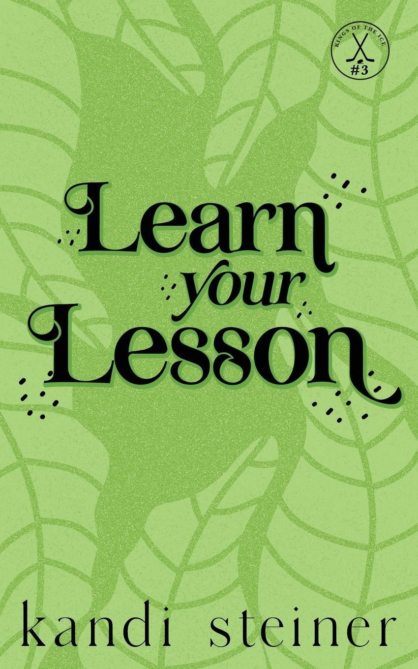 Cover: 9781960649256 | Learn Your Lesson | Special Edition | Kandi Steiner | Taschenbuch