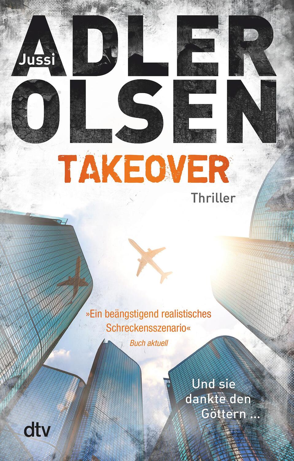 Cover: 9783423218450 | TAKEOVER. Und sie dankte den Göttern ... | Thriller | Adler-Olsen