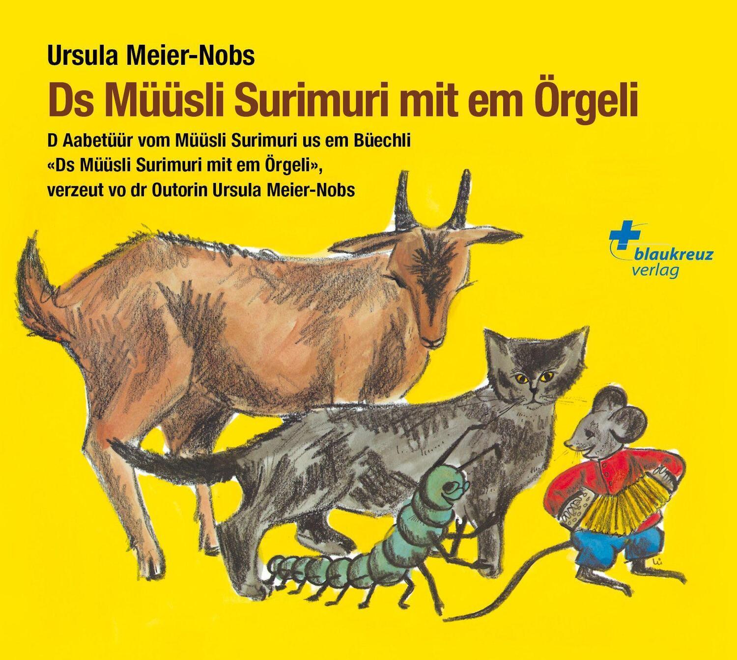 Cover: 9783855805440 | Ds Müüsli Surimuri mit em Örgeli | Zwölf Gschichtli zum Vorläse | Buch