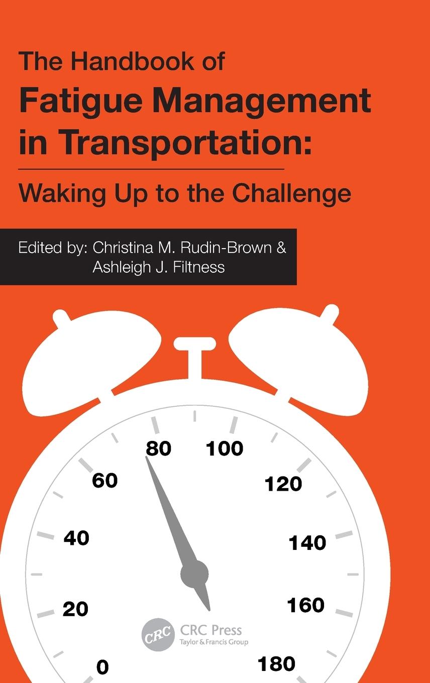 Cover: 9781032081397 | The Handbook of Fatigue Management in Transportation | Rudin-Brown