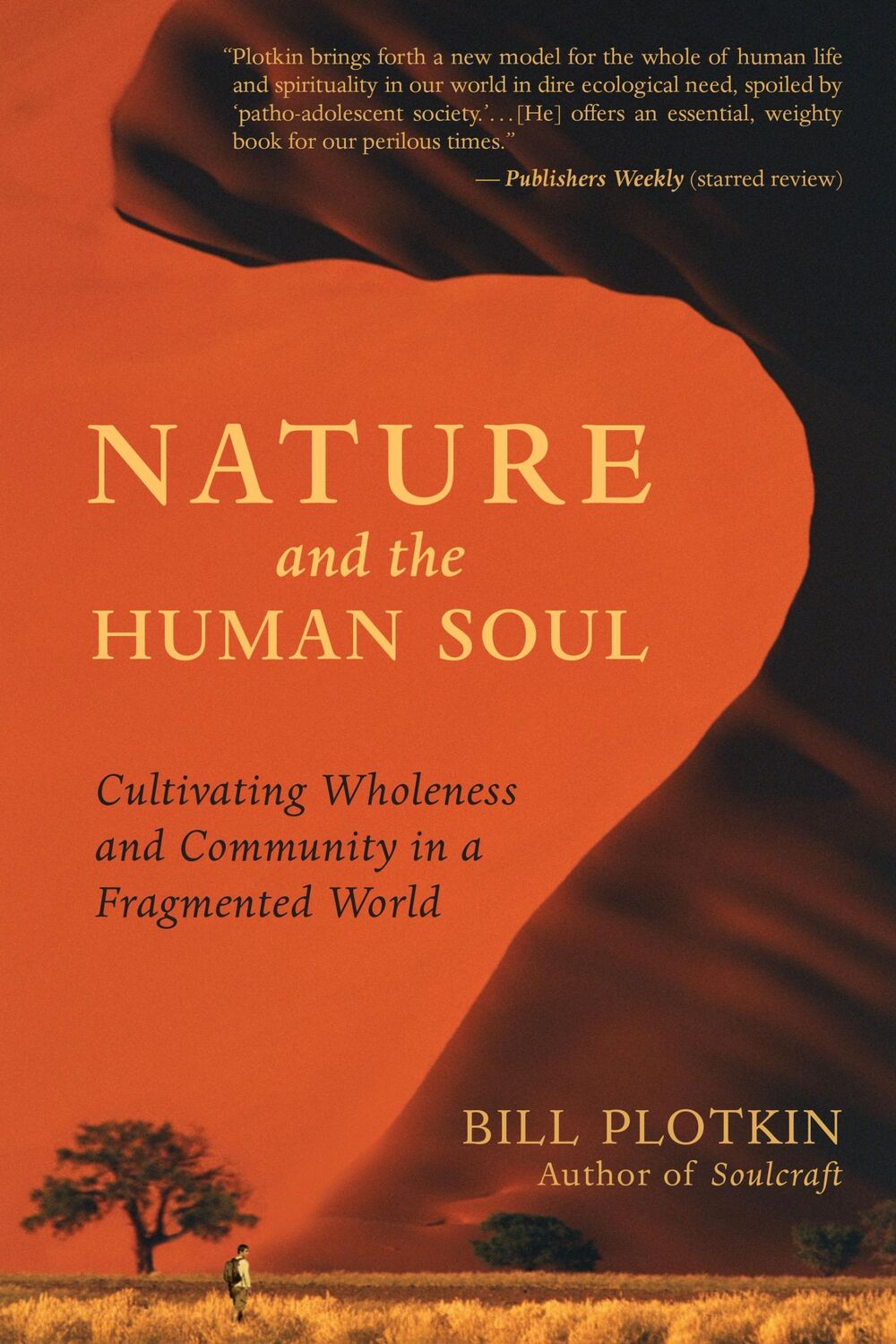 Cover: 9781577315513 | Nature and the Human Soul | Bill Plotkin | Taschenbuch | Englisch