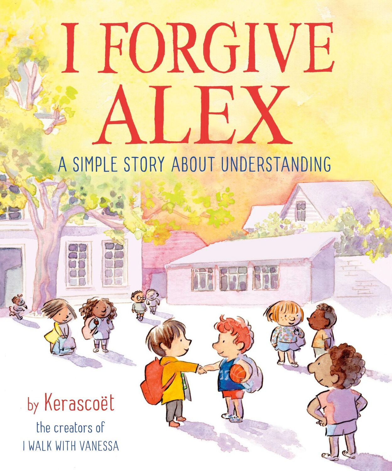 Cover: 9780593381502 | I Forgive Alex | A Simple Story about Understanding | Buch | Englisch