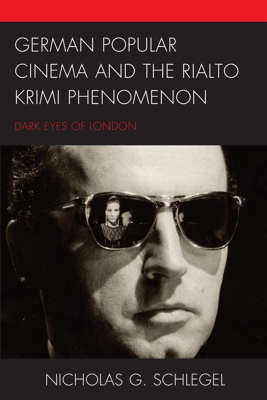 Cover: 9781498570749 | German Popular Cinema and the Rialto Krimi Phenomenon | Schlegel