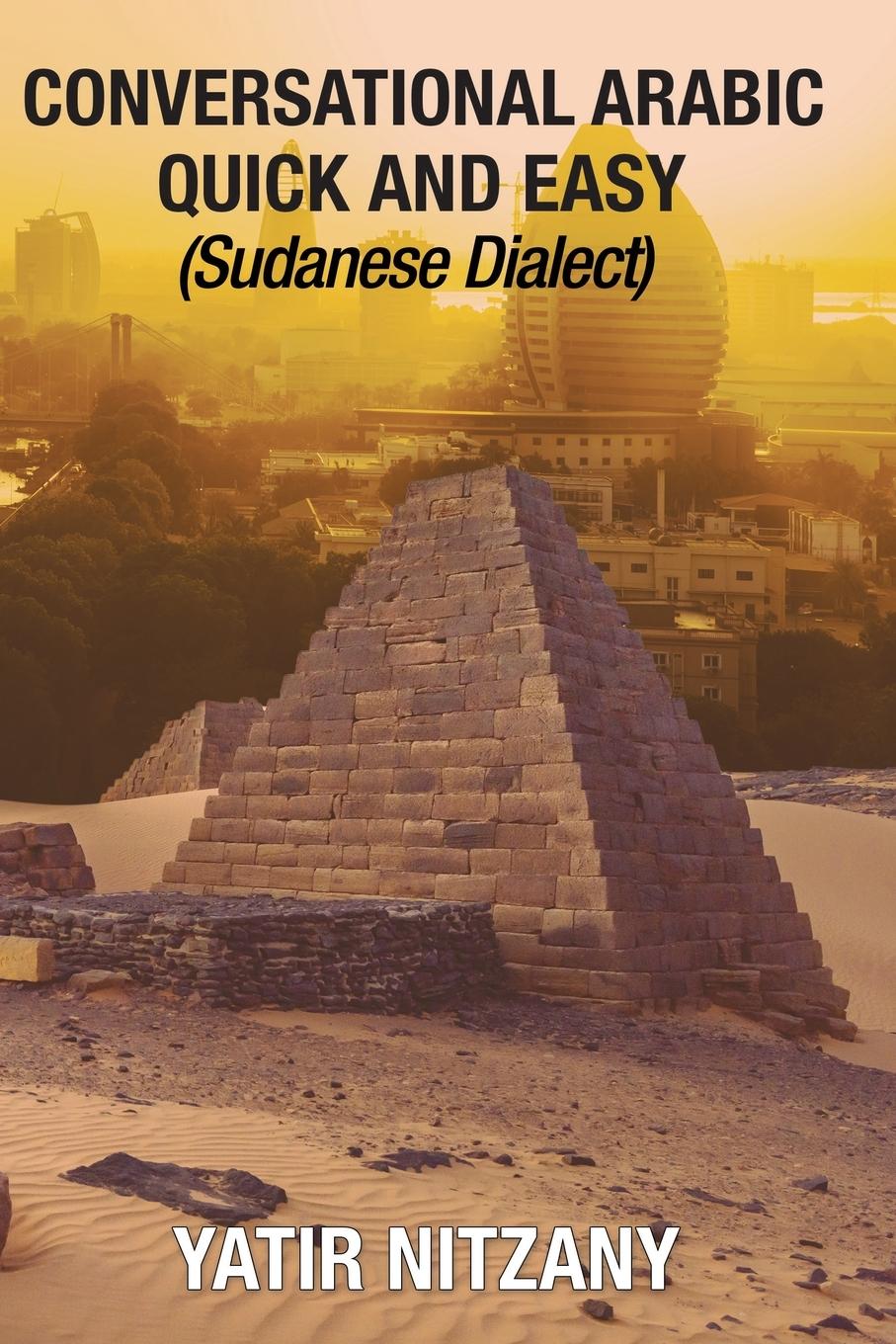 Cover: 9781951244385 | Conversational Arabic Quick and Easy | Sudanese Dialect | Nitzany