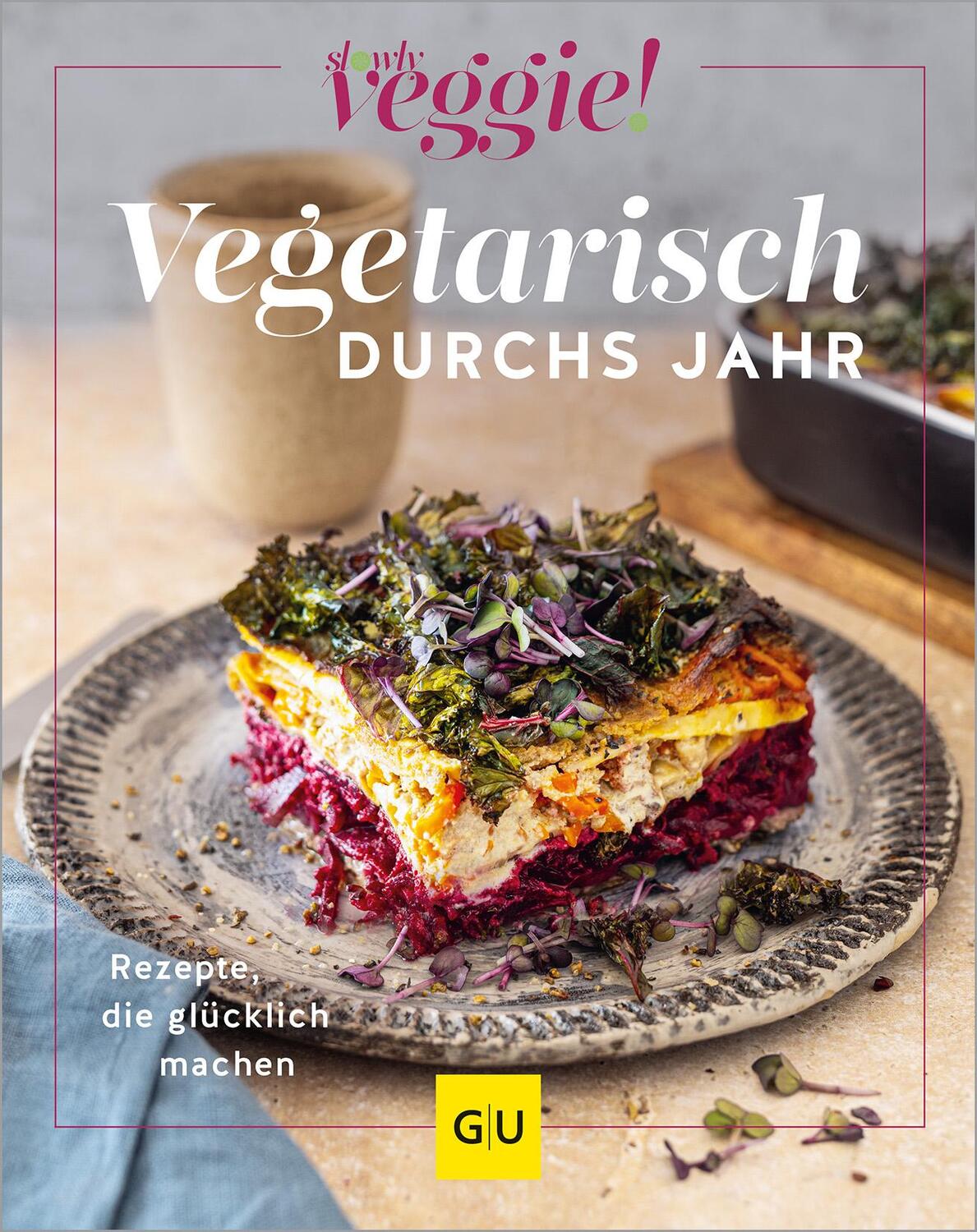 Cover: 9783833890895 | Vegetarisch durchs Jahr | Rezepte, die glücklich machen | veggie!