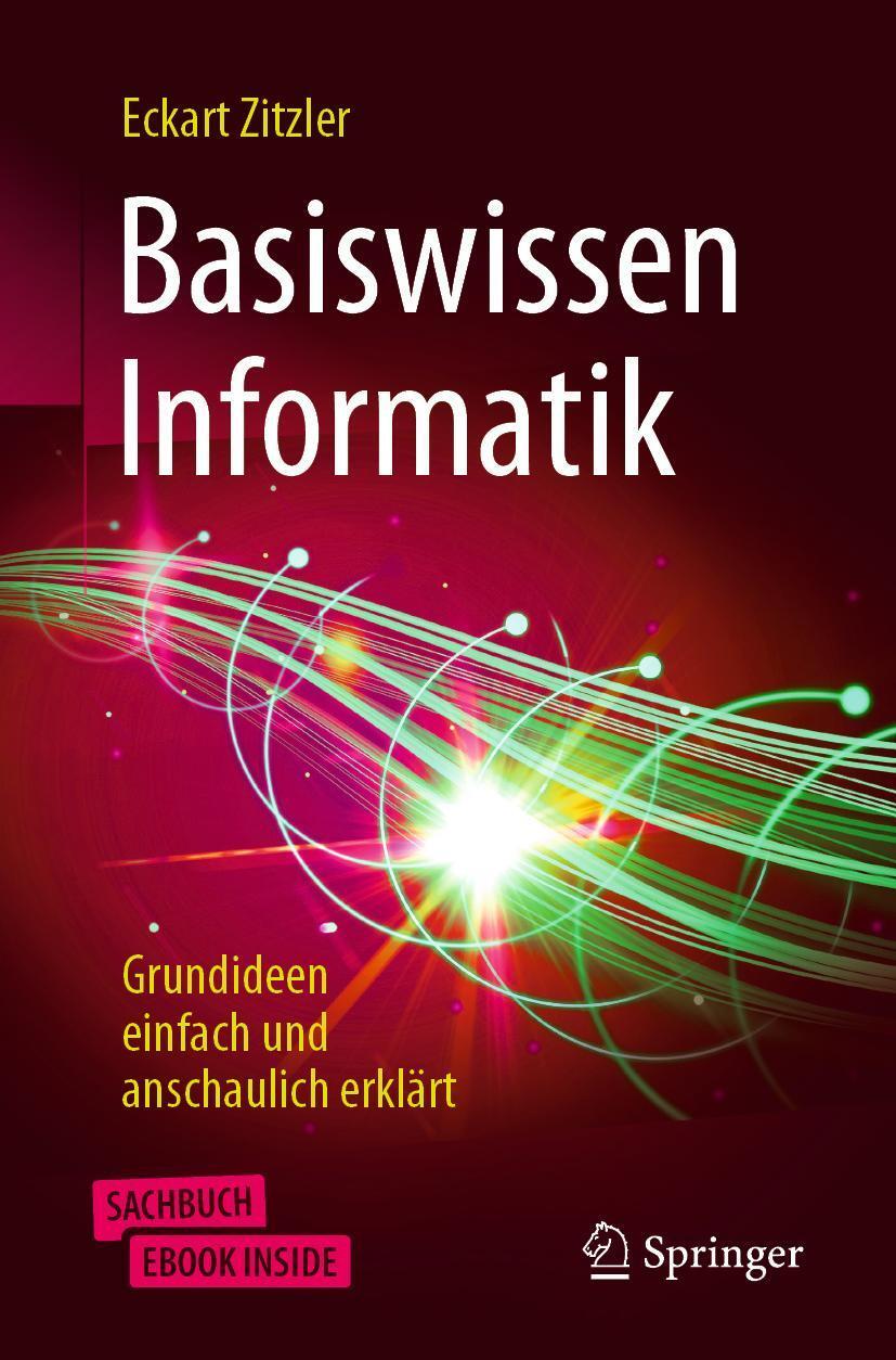 Cover: 9783662639382 | Basiswissen Informatik | Grundideen einfach und anschaulich erklärt