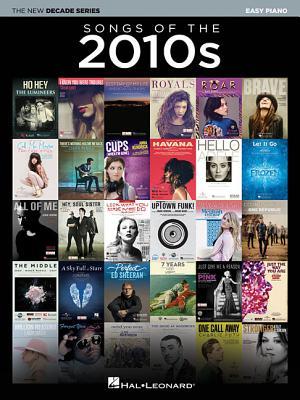 Cover: 9781540034403 | Songs of the 2010s | The New Decade Series | Taschenbuch | Englisch