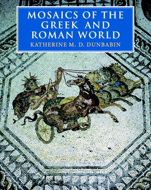 Cover: 9780521002301 | Mosaics of the Greek and Roman World | Katherine Dunbabin (u. a.)