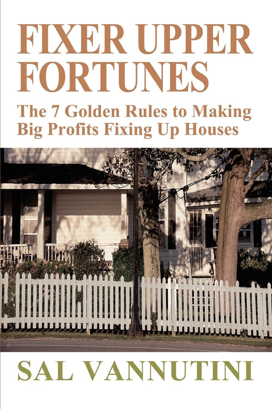 Cover: 9780595313068 | Fixer Upper Fortunes | Sal Vannutini | Taschenbuch | Paperback | 2004