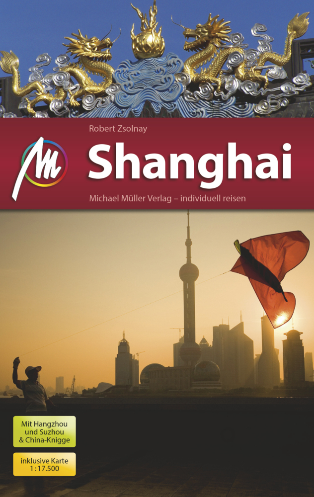 Cover: 9783956542428 | Shanghai MM-City Reiseführer Michael Müller Verlag, m. 1 Karte | Buch