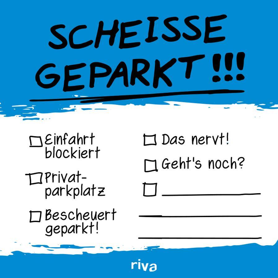 Cover: 9783742302281 | Scheiße geparkt - Klebezettel | riva Verlag | Notizbuch | 100 S.