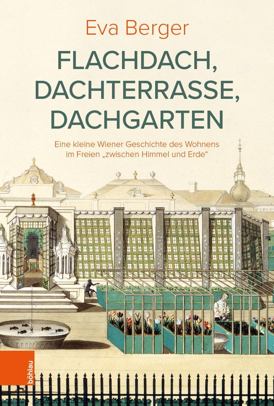 Cover: 9783205212812 | Flachdach, Dachterrasse, Dachgarten | Eva Berger | Buch | 150 S.