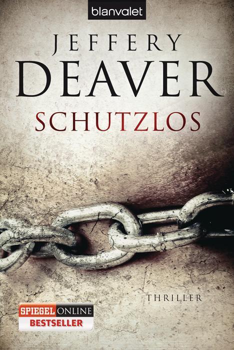 Cover: 9783442377206 | Schutzlos | Jeffery Deaver | Taschenbuch | Blanvalet Taschenbücher