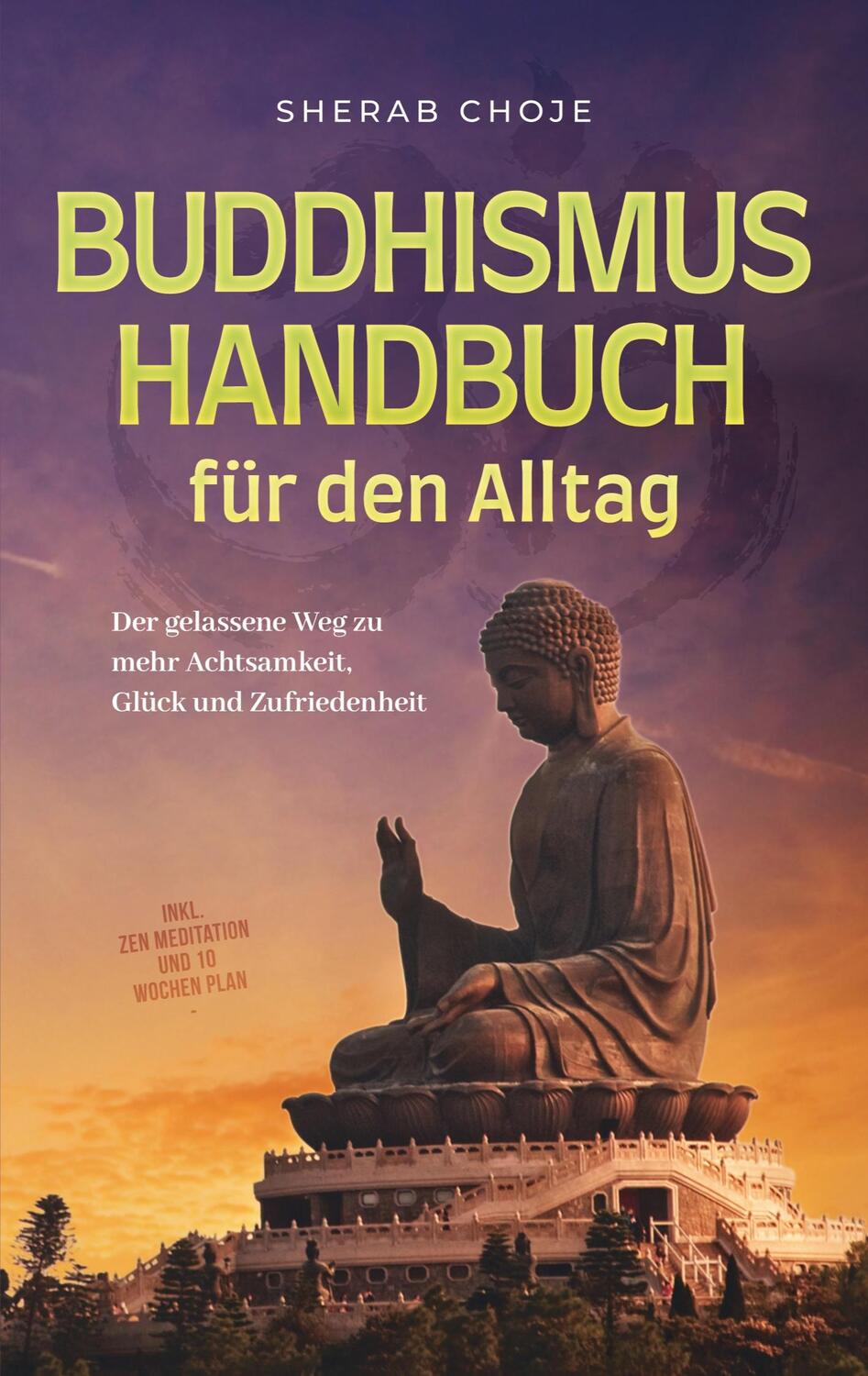 Cover: 9783758316463 | Buddhismus Handbuch für den Alltag: Der gelassene Weg zu mehr...