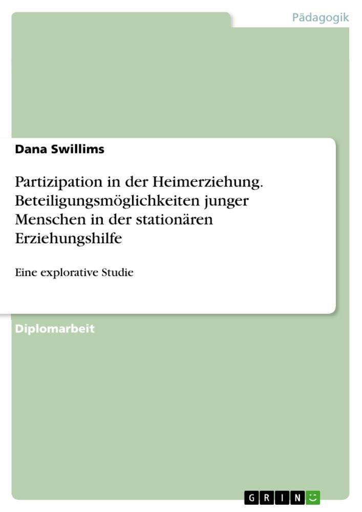 Cover: 9783668295919 | Partizipation in der Heimerziehung. Beteiligungsmöglichkeiten...