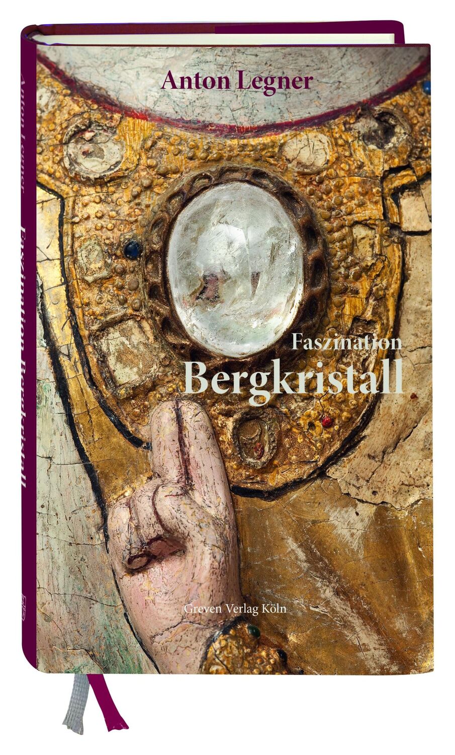 Cover: 9783774309340 | Faszination Bergkristall | Kölner Erinnerungen | Anton Legner | Buch