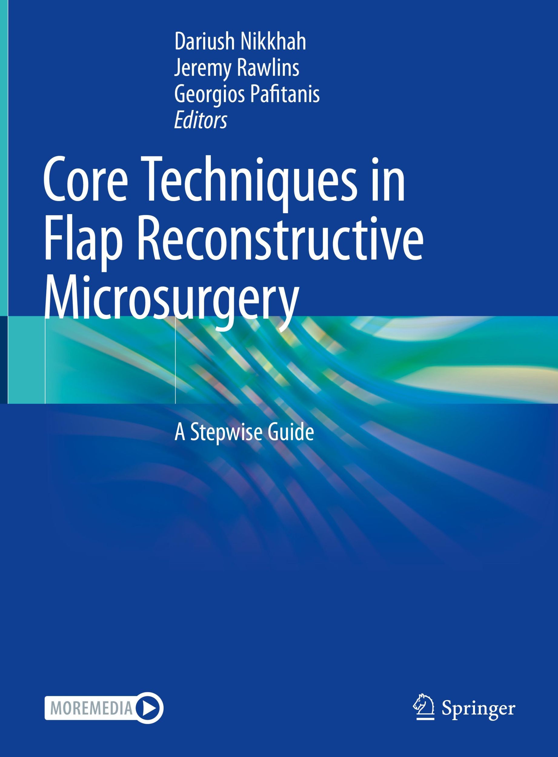 Cover: 9783031076770 | Core Techniques in Flap Reconstructive Microsurgery | A Stepwise Guide