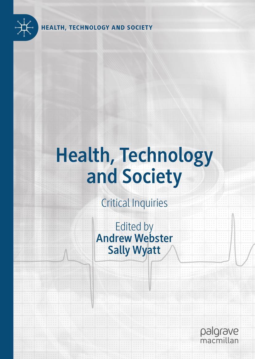 Cover: 9789811543531 | Health, Technology and Society | Critical Inquiries | Wyatt (u. a.)