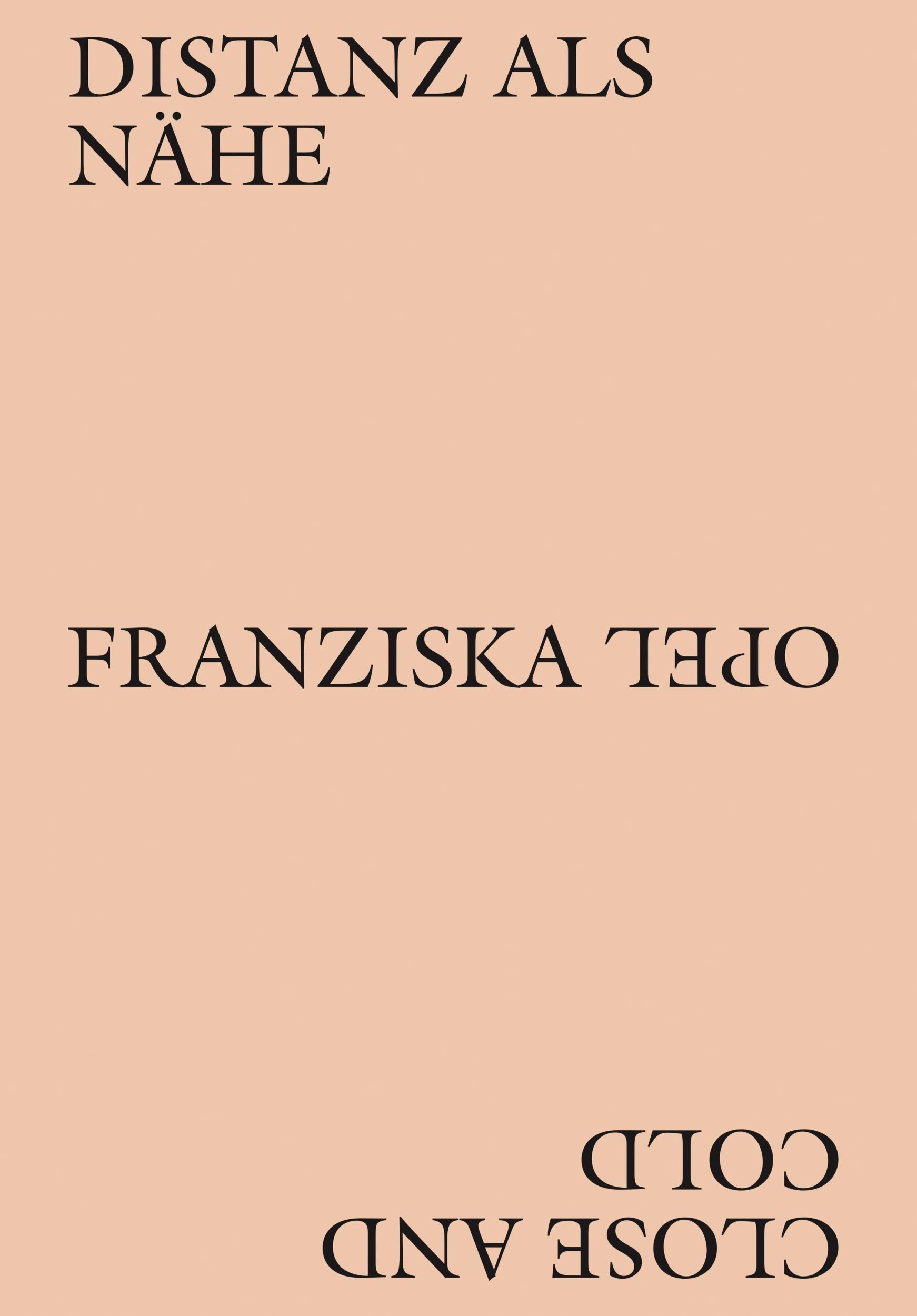 Cover: 9783969121955 | Franziska Opel | Distanz als Nähe / Close and Cold | Koch (u. a.)