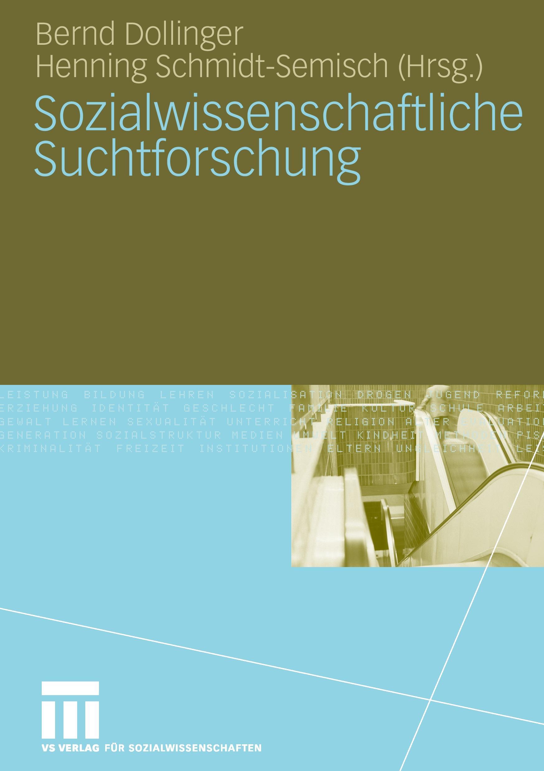 Cover: 9783531153377 | Sozialwissenschaftliche Suchtforschung | Schmidt-Semisch (u. a.) | vi