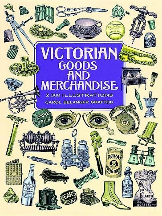 Cover: 9780486296982 | Victorian Goods and Merchandise | Carol Belanger Grafton | Taschenbuch