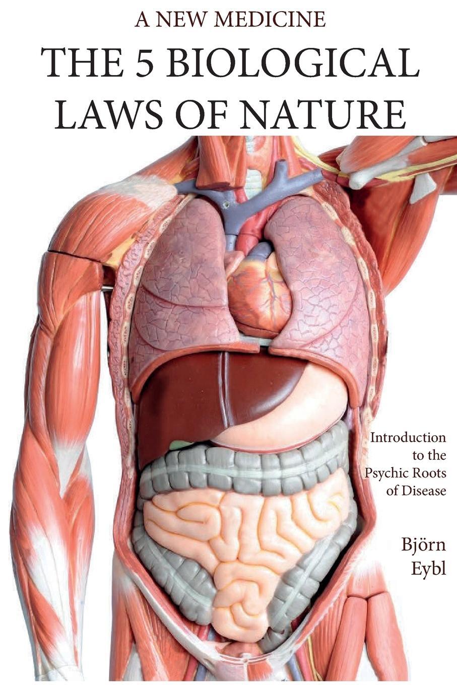 Cover: 9781948909310 | The Five Biological Laws of Nature | Björn Eybl | Taschenbuch | 2018