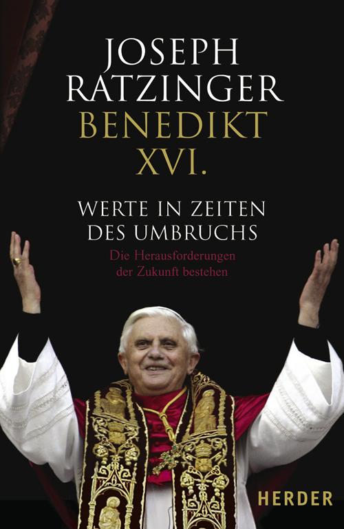 Cover: 9783451288708 | Werte in Zeiten des Umbruchs | Joseph Ratzinger | Buch | 160 S. | 2005