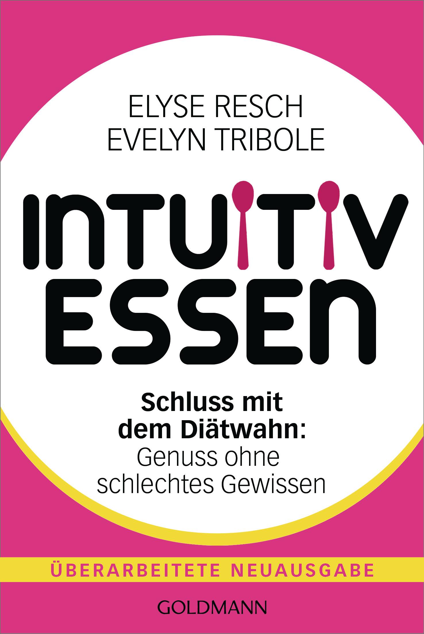 Cover: 9783442180202 | Intuitiv essen | Elyse Resch (u. a.) | Taschenbuch | 480 S. | Deutsch