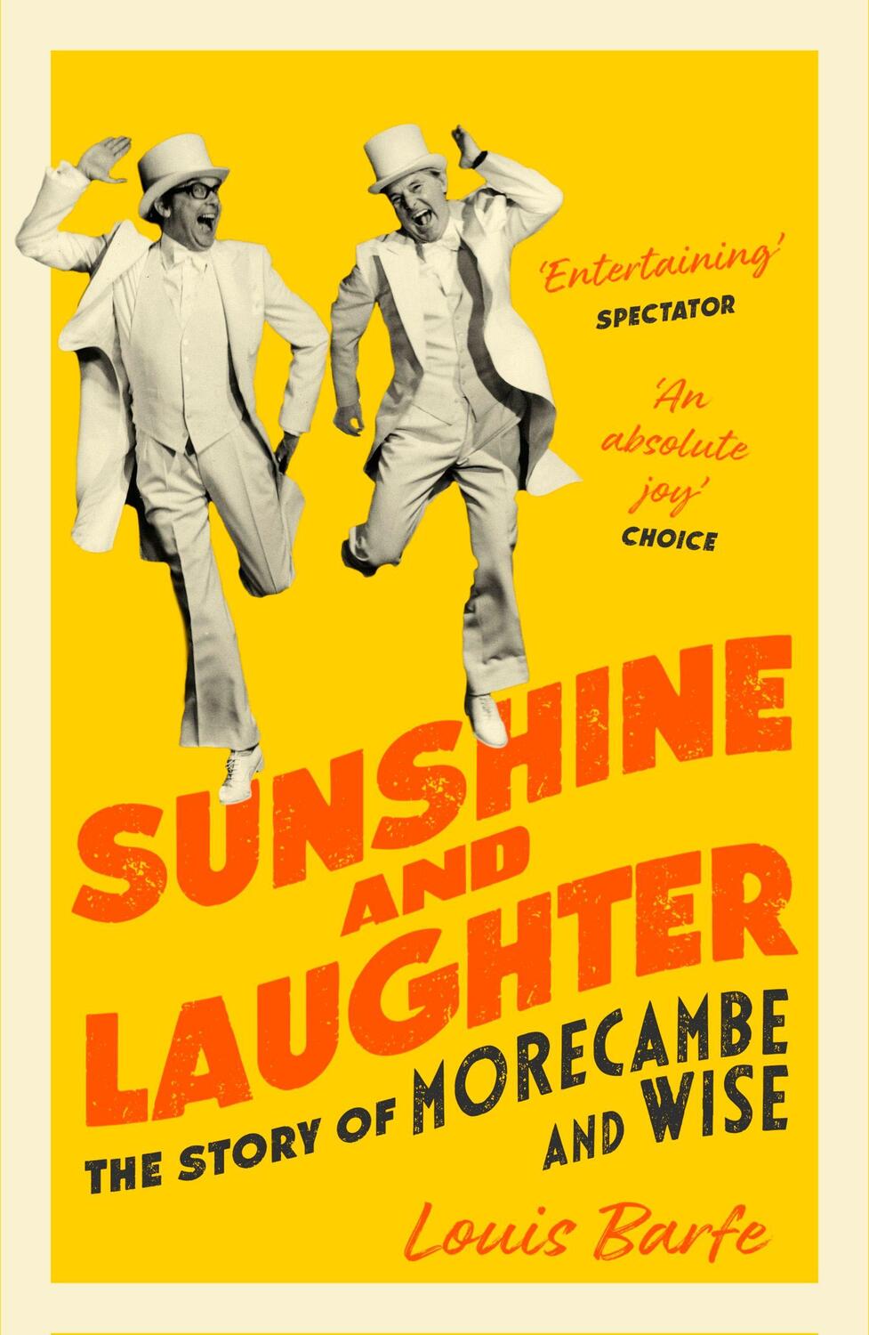 Cover: 9781838933388 | Sunshine and Laughter | The Story of Morecambe &amp; Wise | Louis Barfe