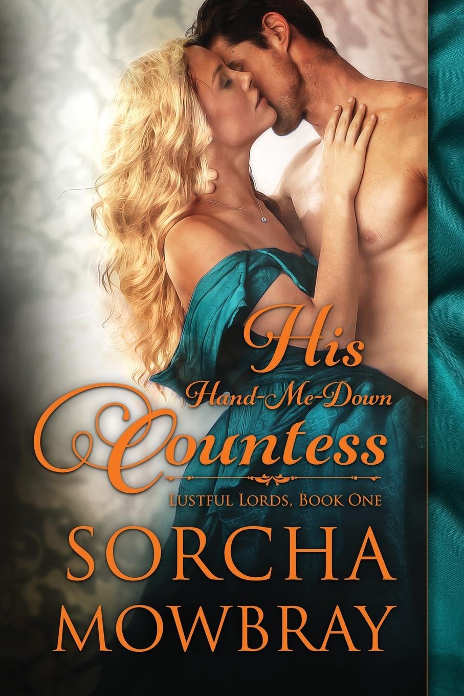 Cover: 9781955615198 | His Hand-Me-Down Countess | Sorcha Mowbray | Taschenbuch | Englisch