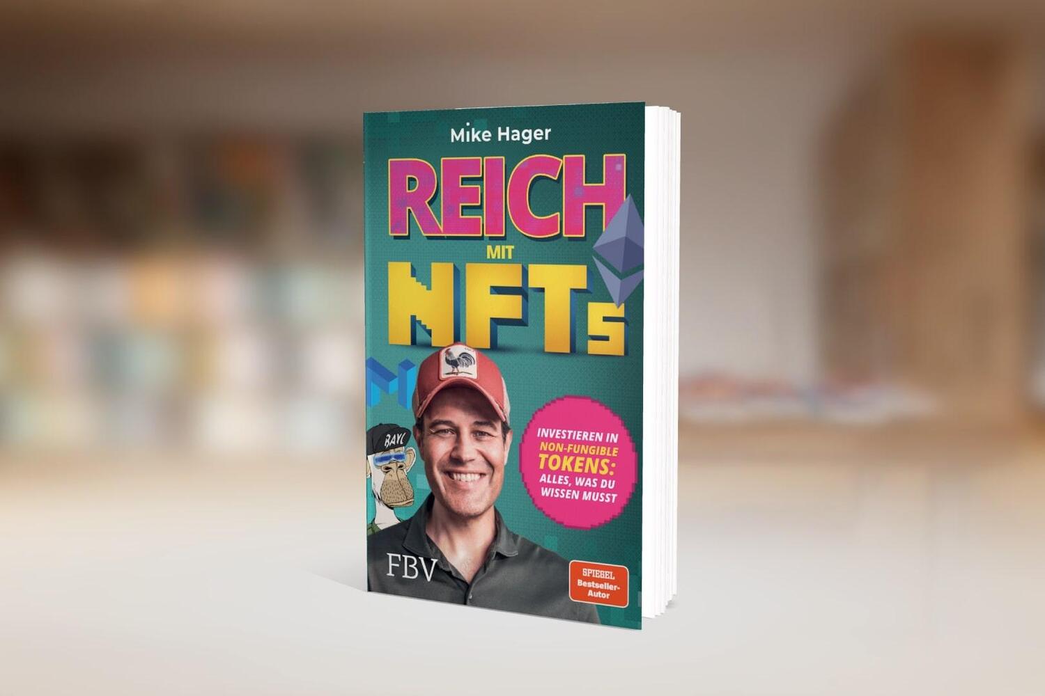 Bild: 9783959725781 | Reich mit NFTs | Mike Hager | Taschenbuch | 192 S. | Deutsch | 2022