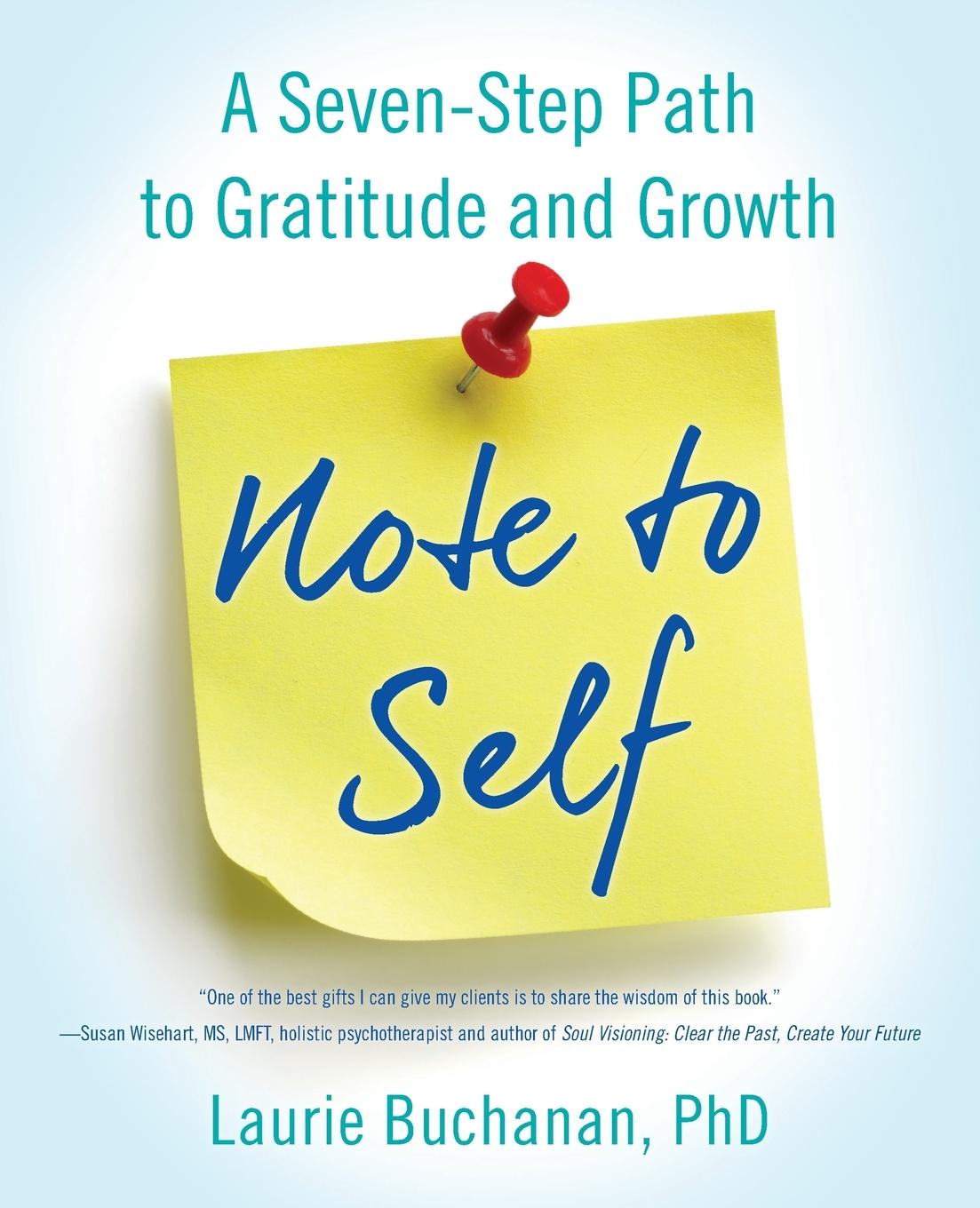 Cover: 9781631521133 | Note to Self | A Seven-Step Path to Gratitude and Growth | Buchanan