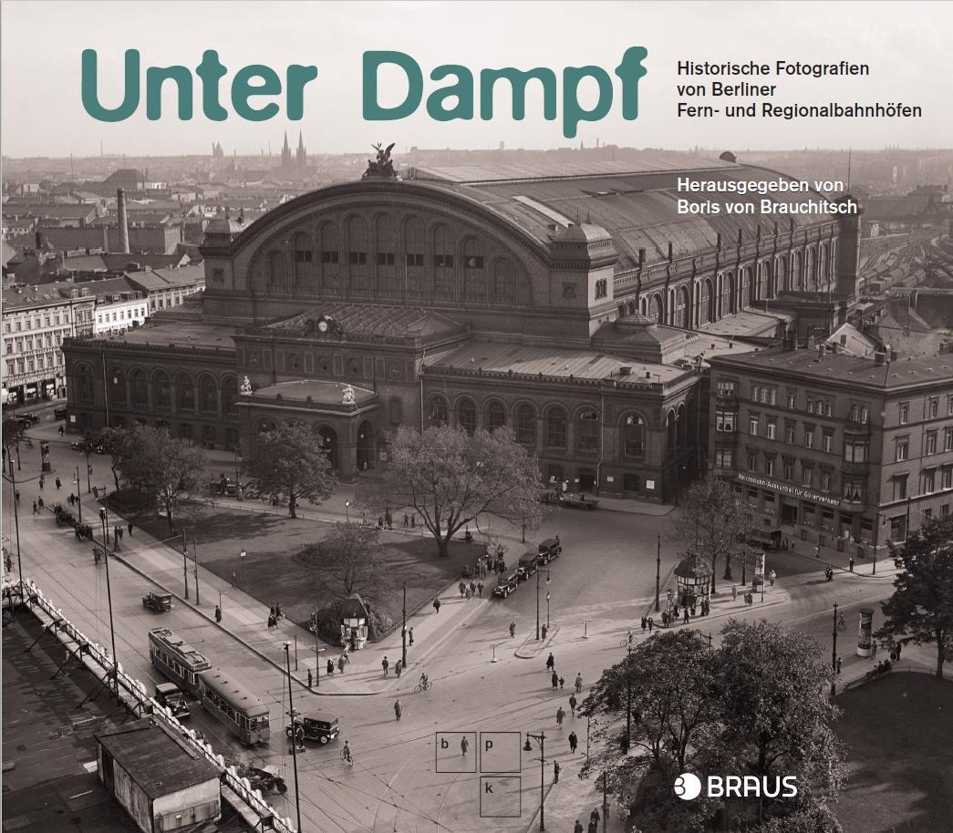 Cover: 9783862281756 | Unter Dampf | Boris von Brauchitsch | Buch | 168 S. | Deutsch | 2018