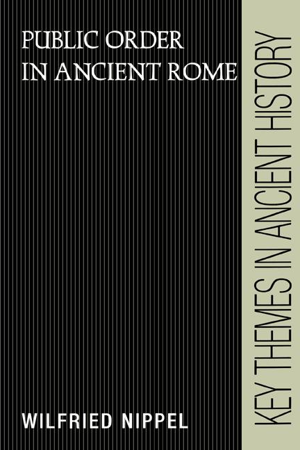 Cover: 9780521387491 | Public Order in Ancient Rome | Wilfried Nippel | Taschenbuch | 2003