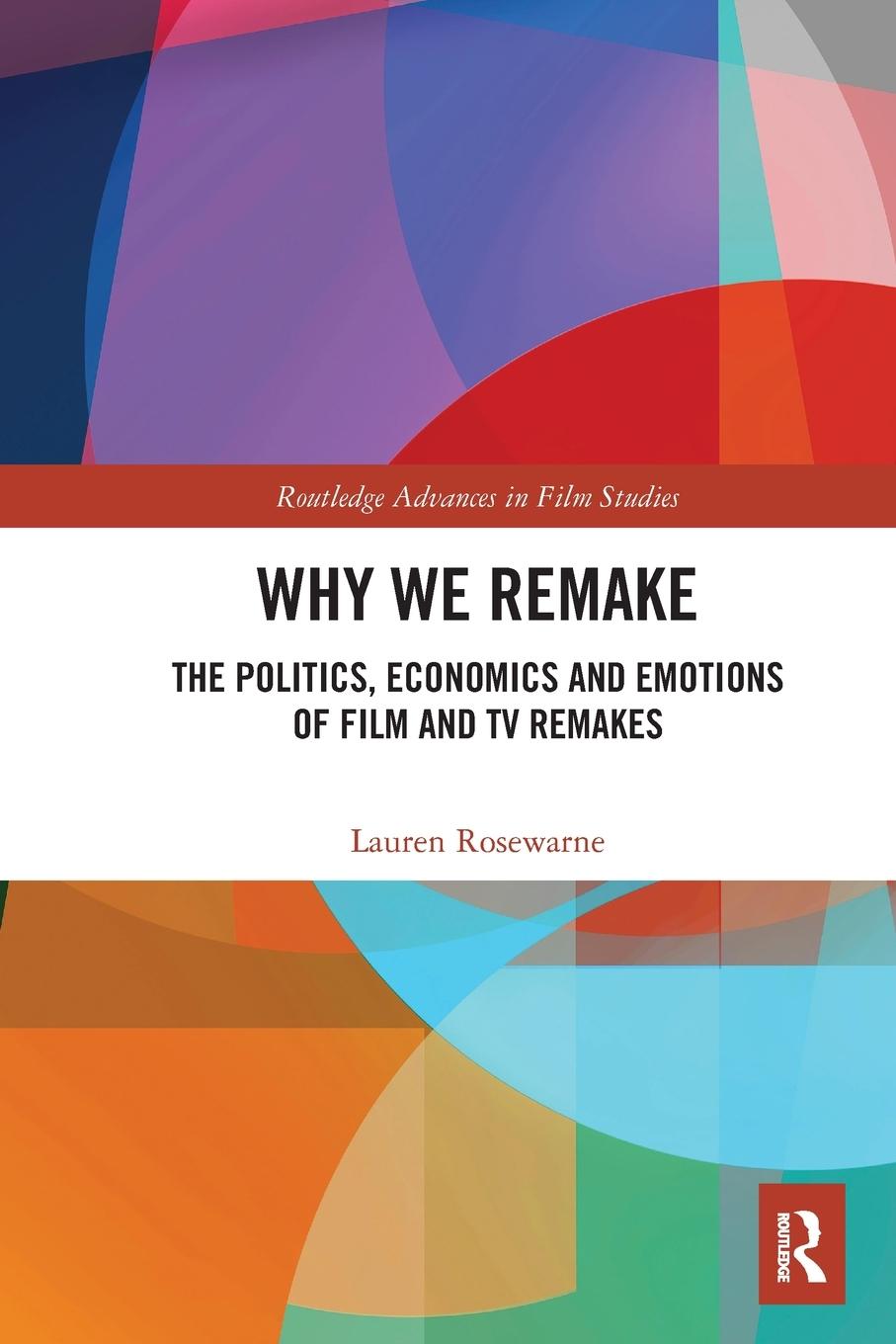 Cover: 9781032400549 | Why We Remake | Lauren Rosewarne | Taschenbuch | Englisch | 2022