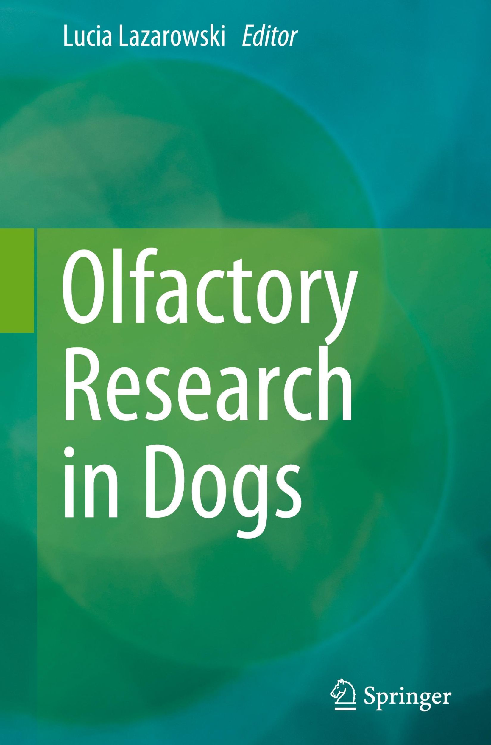 Cover: 9783031393693 | Olfactory Research in Dogs | Lucia Lazarowski | Buch | vi | Englisch