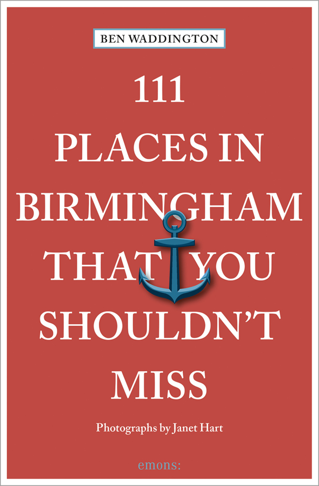 Cover: 9783740813505 | 111 Places in Birmingham That You Shouldn't Miss | Travel Guide | Buch