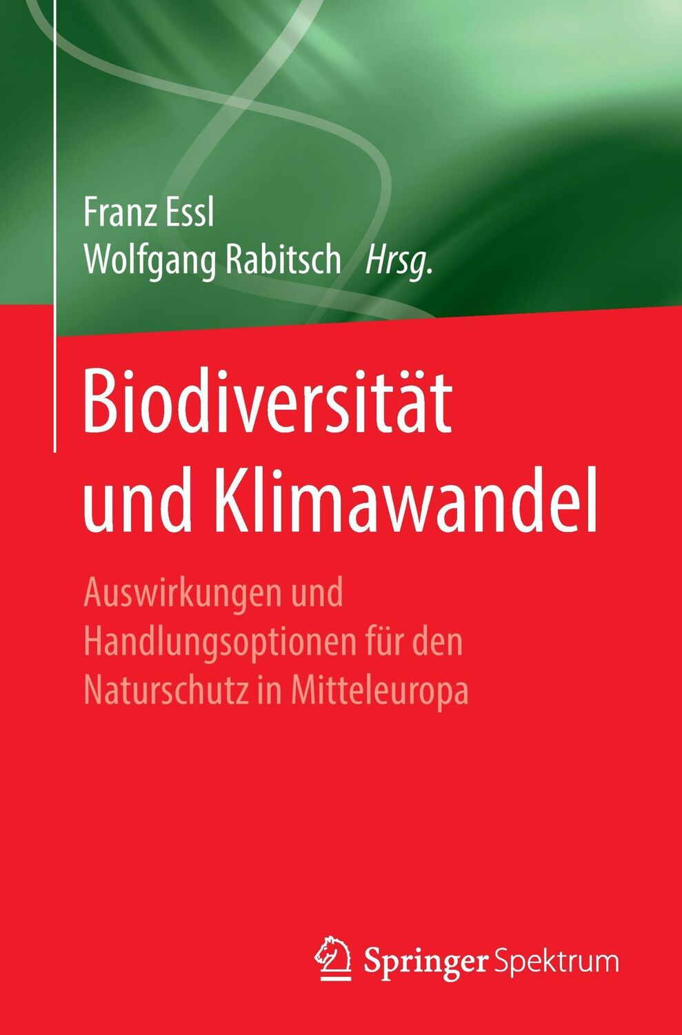 Cover: 9783662541418 | Biodiversität und Klimawandel | Franz Essl (u. a.) | Taschenbuch | xiv