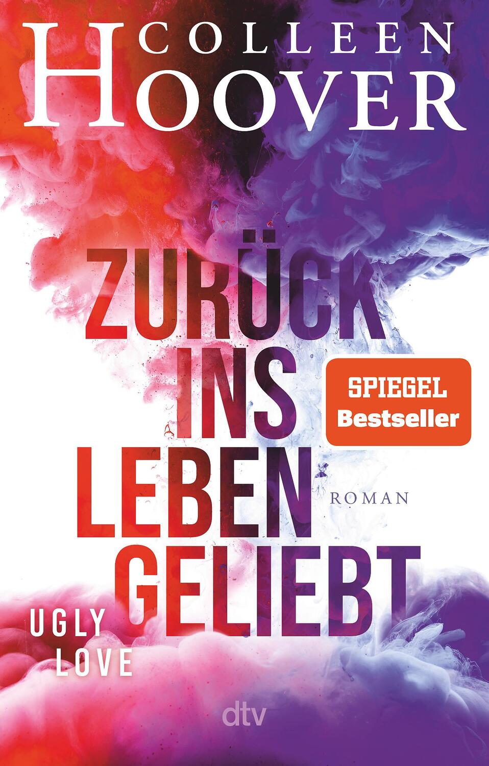 Cover: 9783423219976 | Zurück ins Leben geliebt | Colleen Hoover | Taschenbuch | 368 S.